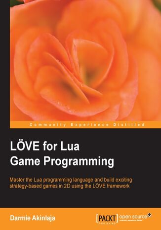 Okładka:L÷VE for Lua Game Programming. If you want to create 2D games for Windows, Linux, and OS X, this guide to the L?ñVE framework is a must. Written for hobbyists and professionals, it will help you leverage Lua for fast and easy game development 