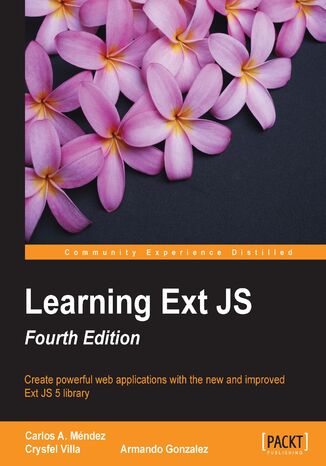 Okładka:Learning Ext JS. Create powerful web applications with the new and improved Ext JS 5 library 