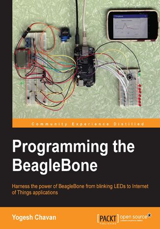 Okładka:Programming the BeagleBone. Master BeagleBone programming by doing simple electronics and Internet of Things projects 