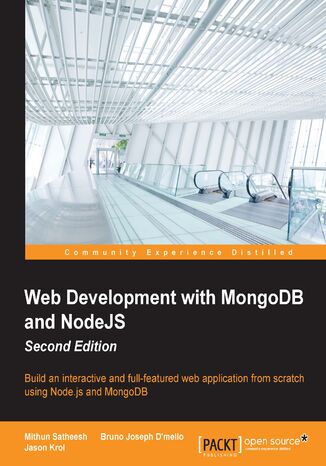 Okładka:Web Development with MongoDB and NodeJS. Build an interactive and full-featured web application from scratch using Node.js and MongoDB 