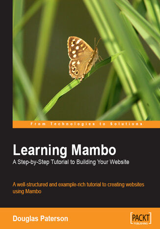 Learning Mambo: A Step-by-Step Tutorial to Building Your Website. A well-structured and example-rich tutorial to creating websites using Mambo Douglas Paterson, Mambo Foundation Inc - okadka audiobooks CD