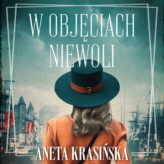 W objciach niewoli Aneta Krasiska - okadka audiobooks CD