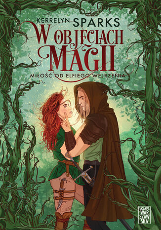 W objęciach magii. Miłość od elfiego wejrzenia Kerrelyn Sparks - okładka audiobooks CD