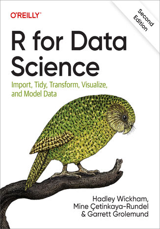 R for Data Science. 2nd Edition Hadley Wickham, Mine etinkaya-Rundel, Garrett Grolemund - okadka ebooka