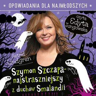Szymon Szczapa - najstraszniejszy z duchwSmalandii Astrid Lindgren - okadka audiobooka MP3