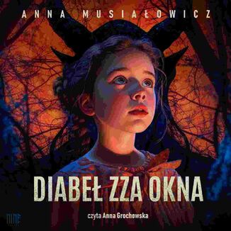 Diabe zza okna Anna Musiaowicz - okadka audiobooka MP3