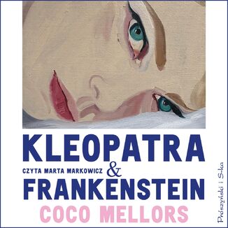 Kleopatra i Frankenstein Coco Mellors - okadka audiobooka MP3