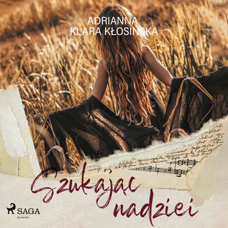 Szukajc nadziei Adrianna Klara Kosiska - okadka audiobooka MP3