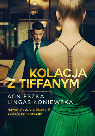 Kolacja z Tiffanym Agnieszka Lingas-oniewska - okadka ebooka