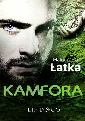Kamfora. Tom 1. Lena Zamojska