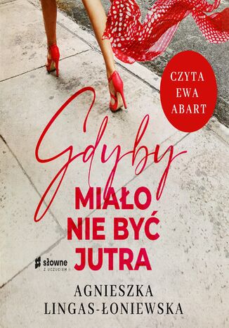 GDYBY MIAO NIE BY JUTRA Agnieszka Lingas-oniewska - okadka audiobooks CD