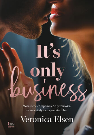 It's Only Business Veronica Elsen - okładka ebooka