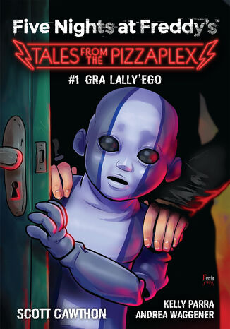 Five Nights at Freddy's: Tales from the Pizzaplex. Gra Lally'ego Tom 1 Scott Cawthon - okładka audiobooks CD