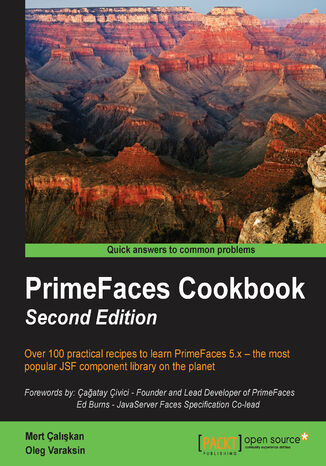 Okładka:PrimeFaces Cookbook. Over 100 practical recipes to learn PrimeFaces 5.x – the most popular JSF component library on the planet 