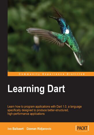 Okładka:Learning Dart. Dart is the programming language developed by Google that offers a new level of simple versatility. Learn all the essentials of Dart web development in this brilliant tutorial that takes you from beginner to pro 