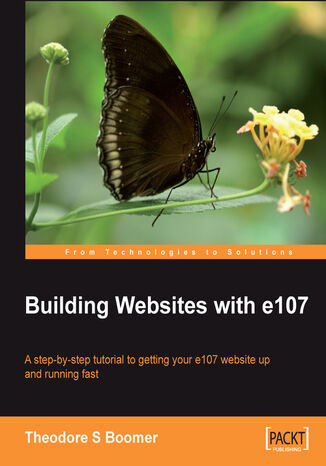 Okładka:Building Websites with e107. A step by step tutorial to getting your e107 website up and running fast 