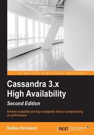Okładka:Cassandra 3.x High Availability. Click here to enter text. - Second Edition 