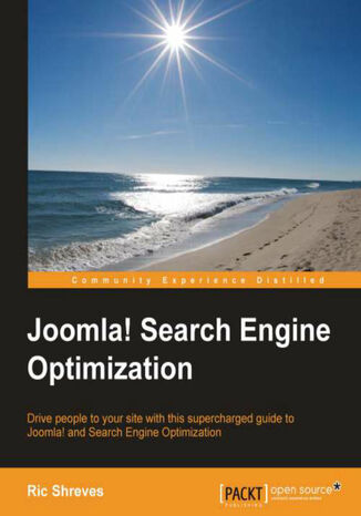 Okładka:Joomla! Search Engine Optimization. Drive people to your site with this supercharged guide to Joomla! and Search Engine Optimization with this book and 