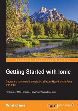 Getting Started with Ionic. Get up and running with developing effective Hybrid Mobile Apps with Ionic Rahat Khanna - okadka audiobooks CD