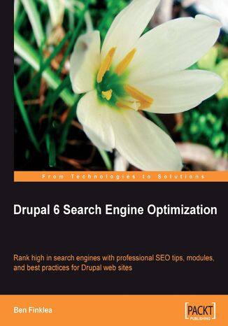 Drupal 6 Search Engine Optimization. Rank high in search engines with professional SEO tips, modules, and best practices for Drupal web sites Ben Finklea - okadka audiobooks CD