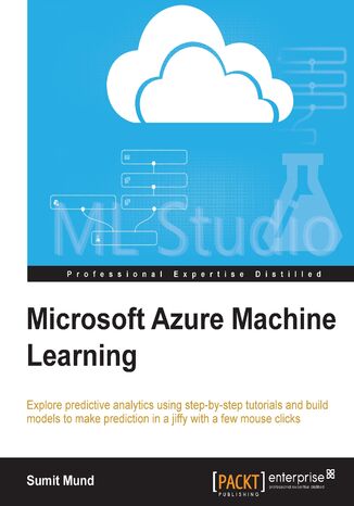 Microsoft Azure Machine Learning. Explore predictive analytics using step-by-step tutorials and build models to make prediction in a jiffy with a few mouse clicks