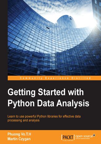 Okładka:Getting Started with Python Data Analysis. Learn to use powerful Python libraries for effective data processing and analysis 