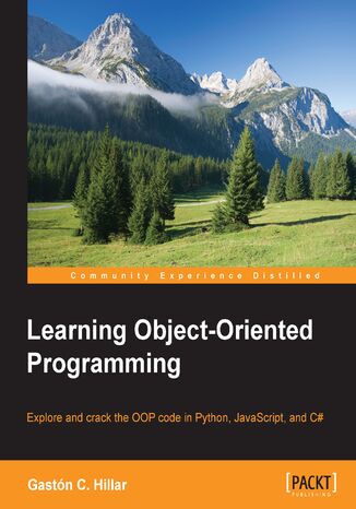 Learning Object-Oriented Programming. Explore and crack the OOP code in Python, JavaScript, and C# Gaston C. Hillar - okadka audiobooks CD