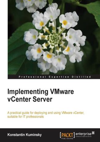 Okładka:Implementing VMware vCenter Server. This book starts with the basics then leads you by the hand through a complete Vmware vCenter Server implementation course. Designed to help you administer and manage your environment on a day to day basis 