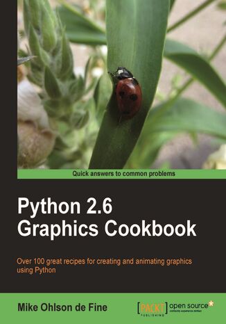 Okładka:Python 2.6 Graphics Cookbook. Learn how to use Python‚Äôs built-in graphics capabilities to create static and animated graphics for a range of real-world purposes. Over 100 recipes take you from basic shape creation to developing interactive GUIs 