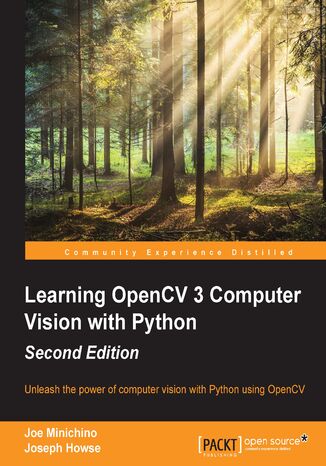 Okładka:Learning OpenCV 3 Computer Vision with Python. Unleash the power of computer vision with Python using OpenCV 