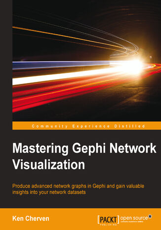 Okładka:Mastering Gephi Network Visualization. Produce advanced network graphs in Gephi and gain valuable insights into your network datasets 