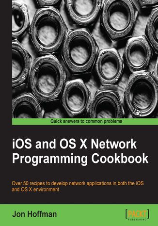 Okładka:iOS and OS X Network Programming Cookbook. If you want to develop network applications for iOS and OS X, this is one of the few books written specifically for those systems. With over 50 recipes and in-depth explanations, it\'s an essential guide 