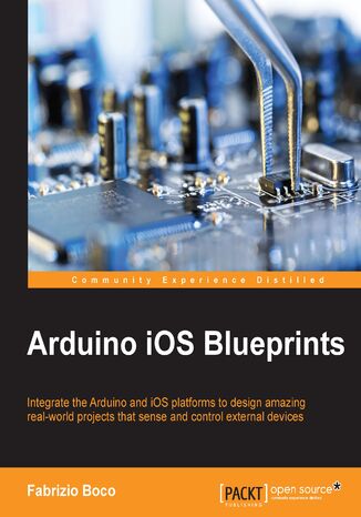 Arduino iOS Blueprints Alasdair Allan, Fabrizio Boco - okadka ebooka