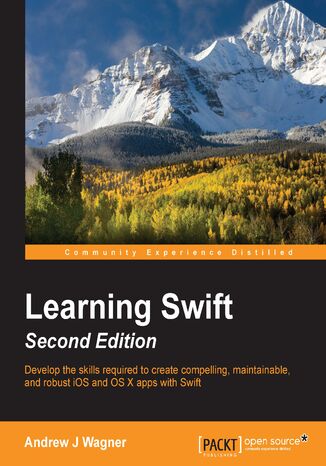 Learning Swift. Click here to enter text. - Second Edition Andrew J Wagner - okadka ebooka