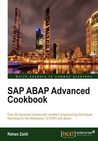 SAP ABAP Advanced Cookbook. Featuring over 80 sophisticated recipes, this is a superb tutorial for ABAP developers and consultants. It teaches you advanced SAP programming using the high level language through diagrams, step-by-step instructions, and real-time examples Rehan Zaidi - okadka audiobooks CD