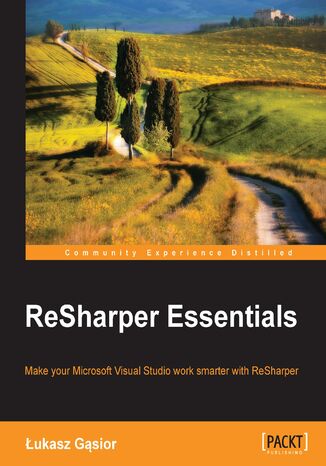 Okładka:ReSharper Essentials. Make your Microsoft Visual Studio work smarter with ReSharper 
