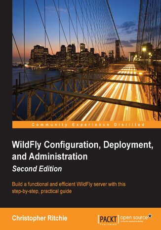 WildFly Configuration, Deployment, and Administration. Build a functional and efficient WildFly server with this step-by-step, practical guide Francesco Marchioni, Christopher Adam M Ritchie - okadka audiobooks CD