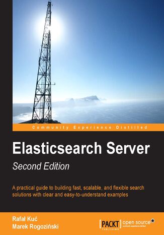 Okładka:Elasticsearch Server. From creating your own index structure through to cluster monitoring and troubleshooting, this is the complete guide to implementing the ElasticSearch search engine on your own websites. Packed with real-life examples 