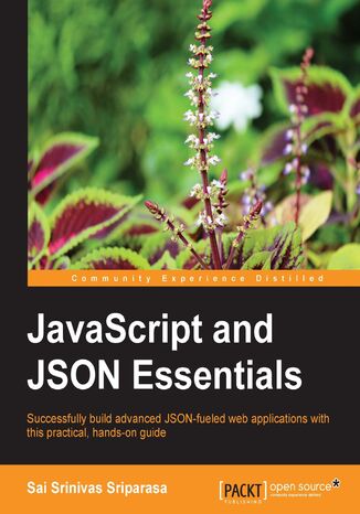 JavaScript and JSON Essentials. If you fancy a less verbose data format than CSV or XML, then JSON could be for you. This tutorial will teach you about using JSON with JavaScript for effective local storage or Internet transfers Sai S Sriparasa - okadka audiobooka MP3