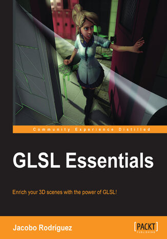 Okładka:GLSL Essentials. If you're involved in graphics programming, you need to know about shaders, and this is the book to do it. A hands-on guide to the OpenGL Shading Language, it walks you through the absolute basics to advanced techniques 