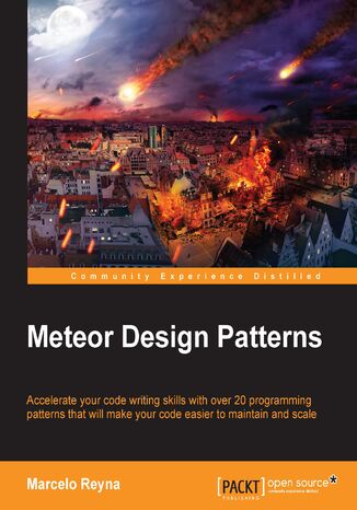 Meteor Design Patterns. Accelerate your code writing skills with over twenty programming patterns that will make your code easier to maintain and scale Marcelo Reyna - okadka audiobooks CD