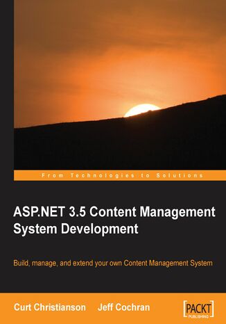 ASP.NET 3.5 CMS Development. Build, Manage, and Extend your own Content Management System Jeff Cochran, Curt Christianson - okadka ebooka