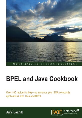 Okładka:BPEL and Java Cookbook. Written by an SOA guru to help you orchestrate web services, the 100 recipes in this book will make integrating Java and BPEL a smooth process. Using the examples you'll avoid common problems and learn sophisticated techniques 
