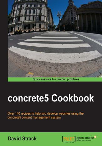 concrete5 Cookbook. Over 140 recipes to help you develop websites using the concrete5 content management system Concrete5 Project, David Strack - okadka audiobooks CD