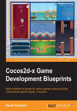 Okładka:Cocos2d-x Game Development Blueprints. Build a plethora of games for various genres using one of the most powerful game engines, Cocos2d-x 