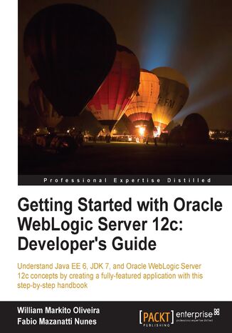 Getting Started with Oracle WebLogic Server 12c: Developer's Guide. If you've dipped a toe into Java EE development and would now like to dive right in, this is the book for you. Introduces the key components of WebLogic Server and all that's great about Java EE 6 William Markito Oliveira, Fabio Mazanatti Nunes, Fabio Mazanatti - okadka audiobooka MP3