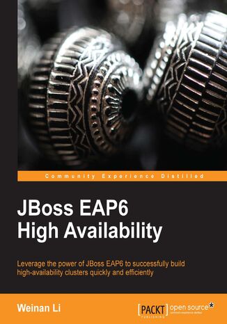 JBoss EAP6 High Availability. From the basic uses of JBoss EAP6 through to advanced clustering techniques, this book is the perfect way to learn how to achieve a system designed for high availability. All that's required is some basic knowledge of Linux/Unix Weinan Li - okadka audiobooks CD
