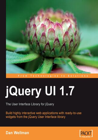 Okładka:jQuery UI 1.7: The User Interface Library for jQuery. Build highly interactive web applications with ready-to-use widgets from the jQuery User Interface library 
