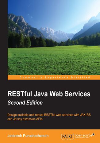Okładka:RESTful Java Web Services. Design scalable and robust RESTful web services with JAX-RS and Jersey extension APIs 