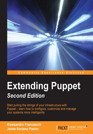 Extending Puppet. Tools and Techniques for smarter infrastructure configuration - Second Edition Alessandro Franceschi, Jaime Soriano Pastor - okadka audiobooks CD